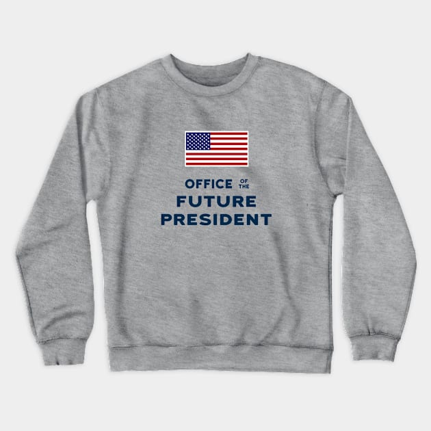 The Office of the Future President Crewneck Sweatshirt by Neon-Light